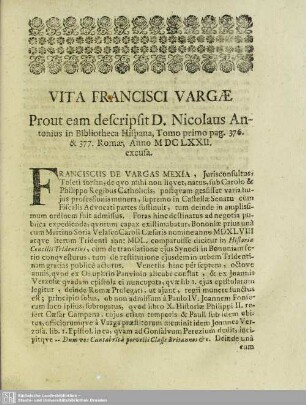 Vita Francisci Vargae, Prout eam descripsit D. Nicolaus Antonius in Bibliotheca Hispana, Tomo primo pag. 376. & 377. Romae, Anno MDCLXXII. excusa