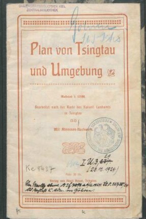 Plan von Tsingtau und Umgebung : bearbeitet nach der Kt. des Kaiserl. Landamts in Tsingtau ; mit Adressen-Nachweis