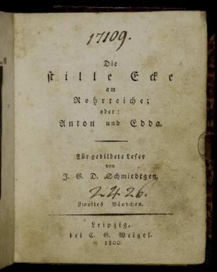 Bd. 2: Die stille Ecke am Rohrteiche; oder: Anton u. Edda. Bd. 2