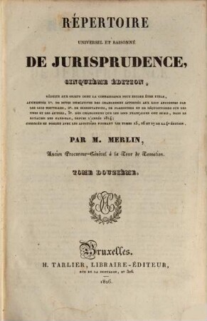 Répertoire universel et raisonné de jurisprudence, 12. Fau - Gar