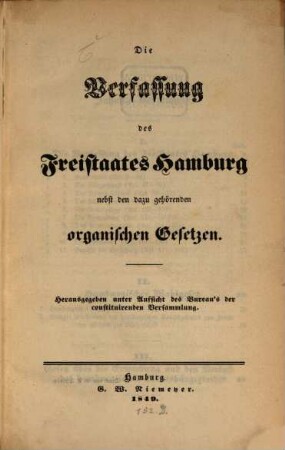 Die Verfassung des Freistaates Hamburg nebst den dazu gehörenden organischen Gesetzen