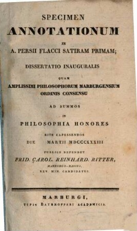 Specimen annotationum in A. Persii Flacci Satiram primam : diss. inaug.