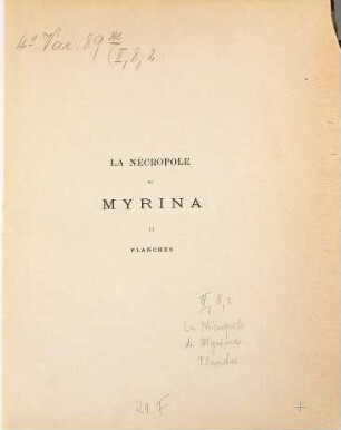 La nécropole de Myrina : recherches archéologiques exécutées au nom et aux frais de l'Ecole française d'Athènes, 2. Planches