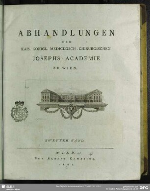 2.1801: Abhandlungen der Römisch-Kaiserl. Königl. Josephinischen Medicinisch-Chirurgischen Academie zu Wien