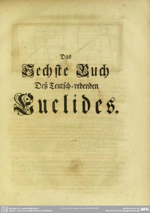 Das Sechste Buch Deß Teutsch-redenden Euclides