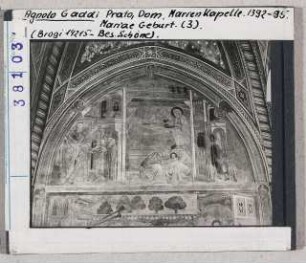 Agnolo Gaddi, Prato, Dom, Marienkapelle, Mariä Geburt