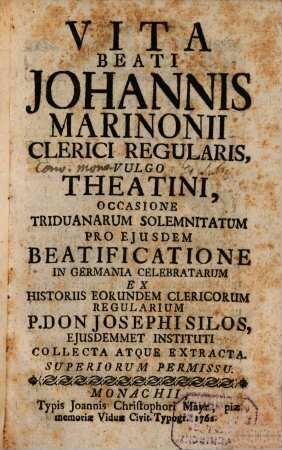 Vita Beati Johannis Marinonii Clerici Regularis, Vulgo Theatini ...