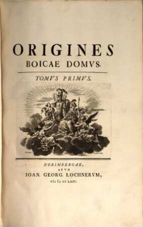 Origines Boicae Domvs, Tomvs Primvs
