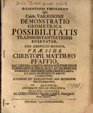 Dissertatio Theologica Qua Celeb. Varignonii Demonstratio Geometrica Possibilitatis Transsubstantiationis Enervatur