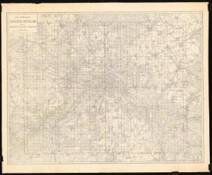 Wettbewerb Groß-Berlin 1910 Straubeplan: Wettbewerbsunterlagen: Straubeplan, Vermessungskarte mit Koordinatennetz, Übersichtskarte 1:60000
