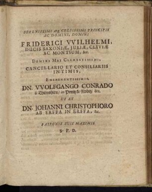 Serenissimi ... Friderici Wilhelmi, Ducis Saxoniae ... Dn. Wolfgango Conrado a Thumshirn ... Dn Johanni Christophoro ab Erffa ...