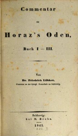 Commentar zu Horaz's Oden, Buch I - III