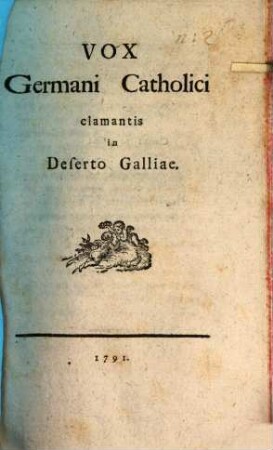Vox Germani catholici clamantis in Deserto Galliae