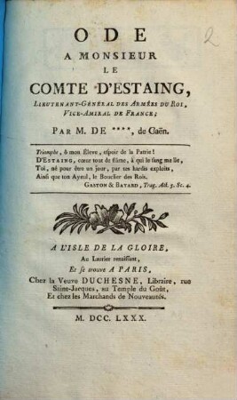 Ode A Monsieur Le Comte D'Estaing, Lieuten Ant-Général des Armêes Du Roi, Vice-Amiral De France