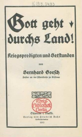 Gott geht durchs Land! : Kriegspredigten und Betstunden