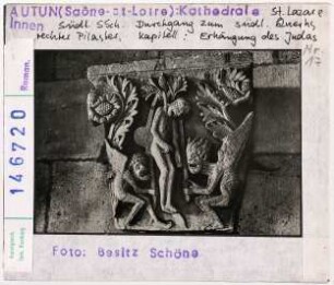 Autun: Kathedrale Saint-Lazare, Kapitell südliches Seitenschiff, Durchgang zum südlichen Querhaus, rechter Pilaster, Erhängung des Judas