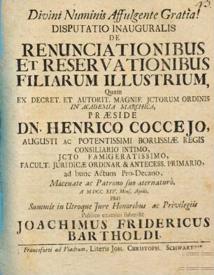 Disputatio Inauguralis De Renunciationibus Et Reservationibus Filiarum Illustrium