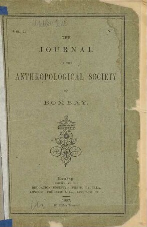 The journal of the Anthropological Society of Bombay, 1. 1887/89, Nr. 3 - 8