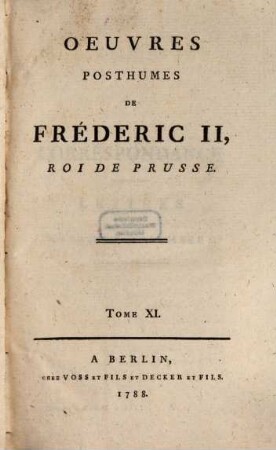 Oeuvres Posthumes De Fréderic II., Roi De Prusse, 11. Correspondance : Lettres A Monsieur D'Alembert