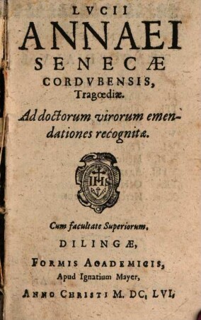 Lucii Annaei Senecae Cordubensis, Tragoediae : Ad doctorum virorum emendationes recognitae