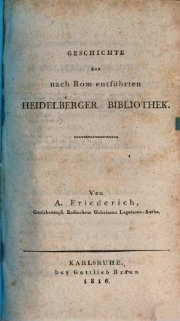 Geschichte der nach Rom entführten Heidelberger Bibliothek