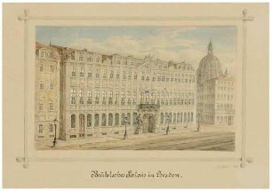 Das Brühlsches Palais in Dresden, Blick von der Augustusstraße