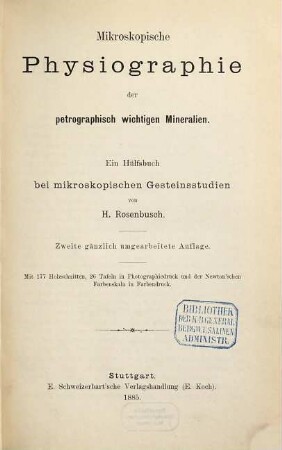 Mikroskopische Physiographie der Mineralien und Gesteine : ein Hülfsbuch bei mikroskopischen Gesteinsstudien, 1. Mikroskopische Physiographie der petrographisch wichtigen Mineralien