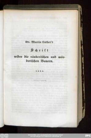 Dr. Martin Luther's Schrift wider die räuberischen und mörderischen Bauern. 1525.