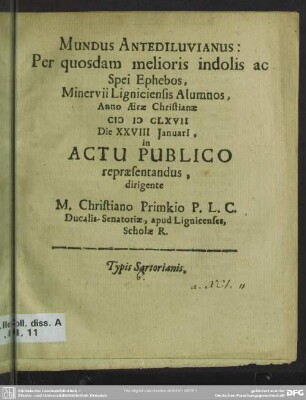 Mundus Antediluvianus: Per quosdam melioris indolis ac Spei Ephebos, Minervii Ligniciensis Alumnos Anno ... 1667