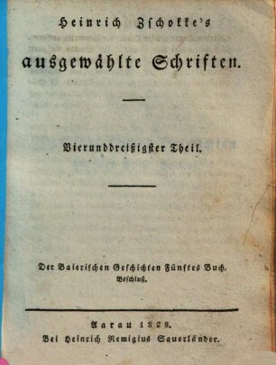 Heinrich Zschokke's sämmtliche ausgewählte Schriften, 34.. Der Baierischen Geschichten Fünftes Buch, Beschluß