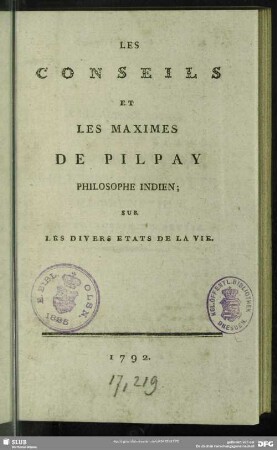 Les Conseils Et Les Maximes De Pilpay Philosophe Indien; Sur Les Divers Etats De La Vie