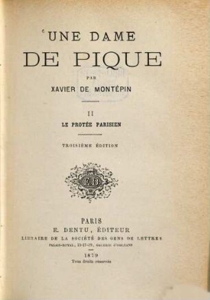 Un dame de pique, 2. Le protée Parisien