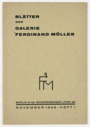 Blätter der Galerie Ferdinand Möller: Sonderausstellung Karl Schmidt-Rottluff. H. 1. November 1928