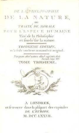 De La Philosophie De La Nature, ou Traité De Morale Pour L'Espece Humaine : Tiré de la Philosophie et fondé sur la nature, 3