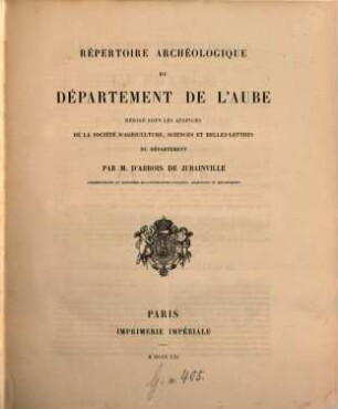 Répertoire archéologique de la France, [1]. Répertoire archéologique du département de l'Aube