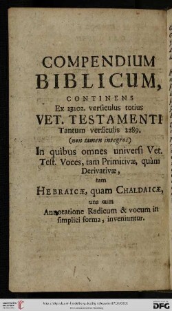 Compendium Biblicum continens Ex 23202. Versiculus totius vet. testamenti