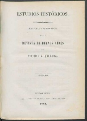 Estudios históricos. : Artículos publicados en la Revista de Buenos Aires. Segunda serie.