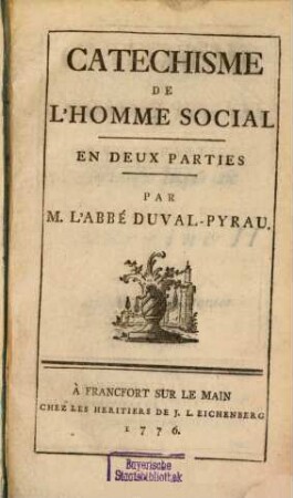 Catechisme De L'Homme Social : En Deux Parties