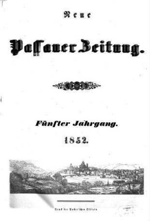 Neue Passauer Zeitung. 1852,1/6 = Jg. 5