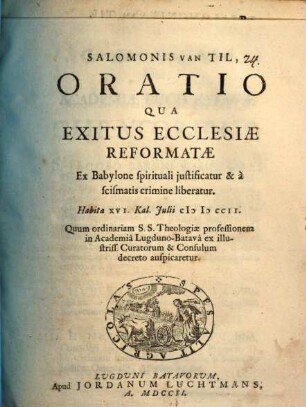 Oratio, qua exitus ecclesiae reformatae ex Babylone spirituali iustificatur et a scismatis crimine liberatur