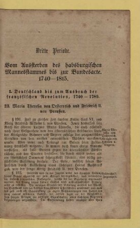 Dritte Periode. Vom Aussterben des habsburgischen Mannesstammes bis zur Bundesacte. 1740 - 1815