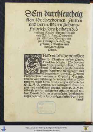Dem durchleuchtigsten Hochgebornen Fursten und hern, Herrn Johans-Fridrich […] Hertzogen zu Sachsen …