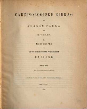 Carcinologiske bidrag til Norges fauna, 1,1. Monographi over de ved Norges kyster forekommende mysider ; 1