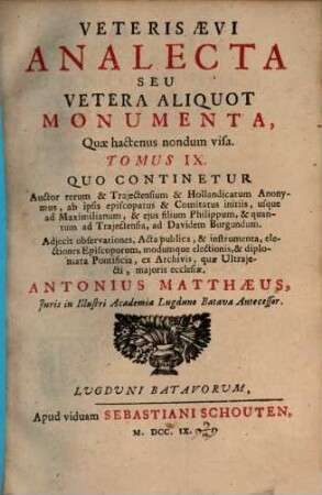 Veteris Aevi Analecta Seu Vetera aliquot Monumenta, Quae hactenus nondum visa, 9