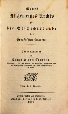 Neues allgemeines Archiv für die Geschichtskunde des Preußischen Staates. 2. 1836