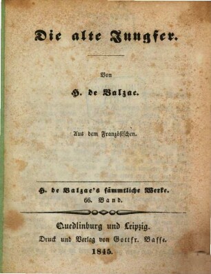 H. de Balzac's sämmtliche Werke, 66. Die alte Jungfer