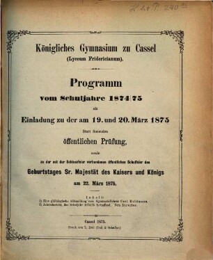 Programm : vom Schuljahre ... zu der am ... abzuhaltenden öffentlichen Schulfeier des Geburtstages Sr. Majestät des Kaisers und Königs, 1874/75 (1875)