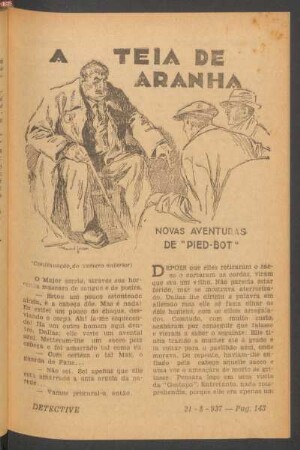 A teia de aranha : Novas aventuras de "Pied-Bot". (Continuação do numero anterior). [Romance]. (Continúa no proximo numero)