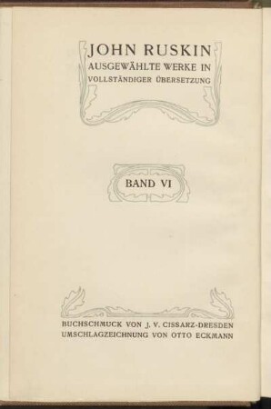 Bd. 6 = Bd. 1: Praeterita ; Was aus meiner Vergangenheit vielleicht der Erinnerung wert - Erlebtes und Gedachtes im Umriss