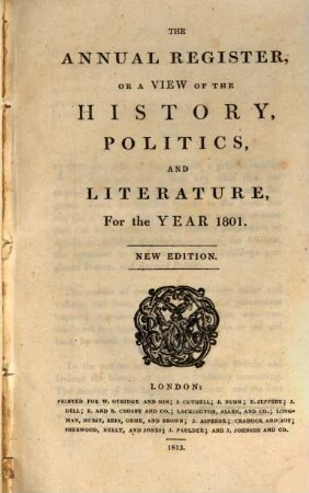 The new annual register, or general repository of history, politics, arts, sciences and literature : for the year .... 1801, 1801 (1813)